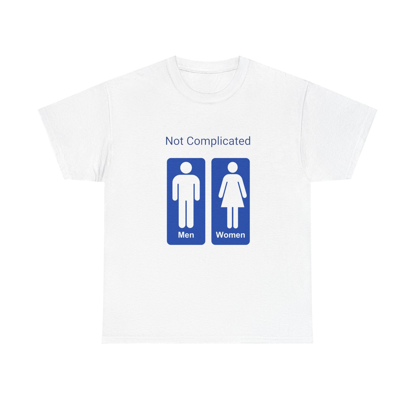Not Complicated T-Shirt – Men Are Men, Women Are Women Conservative Tee
