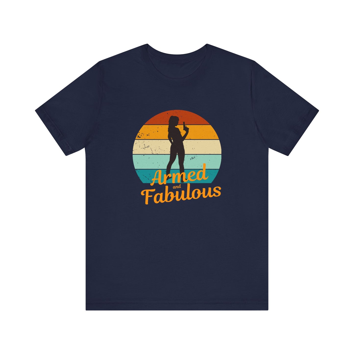 Armed and Fabulous Women’s T-Shirt – Pro Gun 2A Conservative Tee | Stylish Gun Rights Shirt