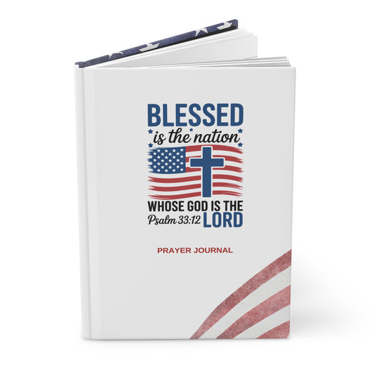 Blessed Is the Nation Whose God Is the Lord Prayer Journal – Patriotic Christian Notebook | Psalm 33:12