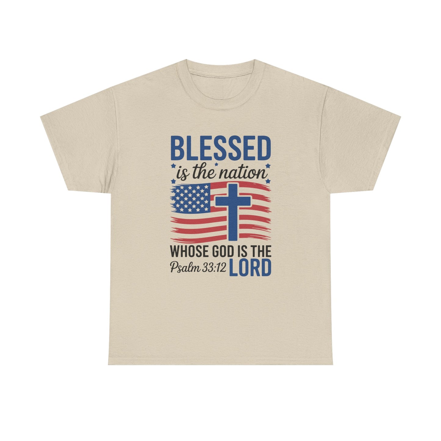 Blessed Is the Nation Whose God Is the Lord T-Shirt
