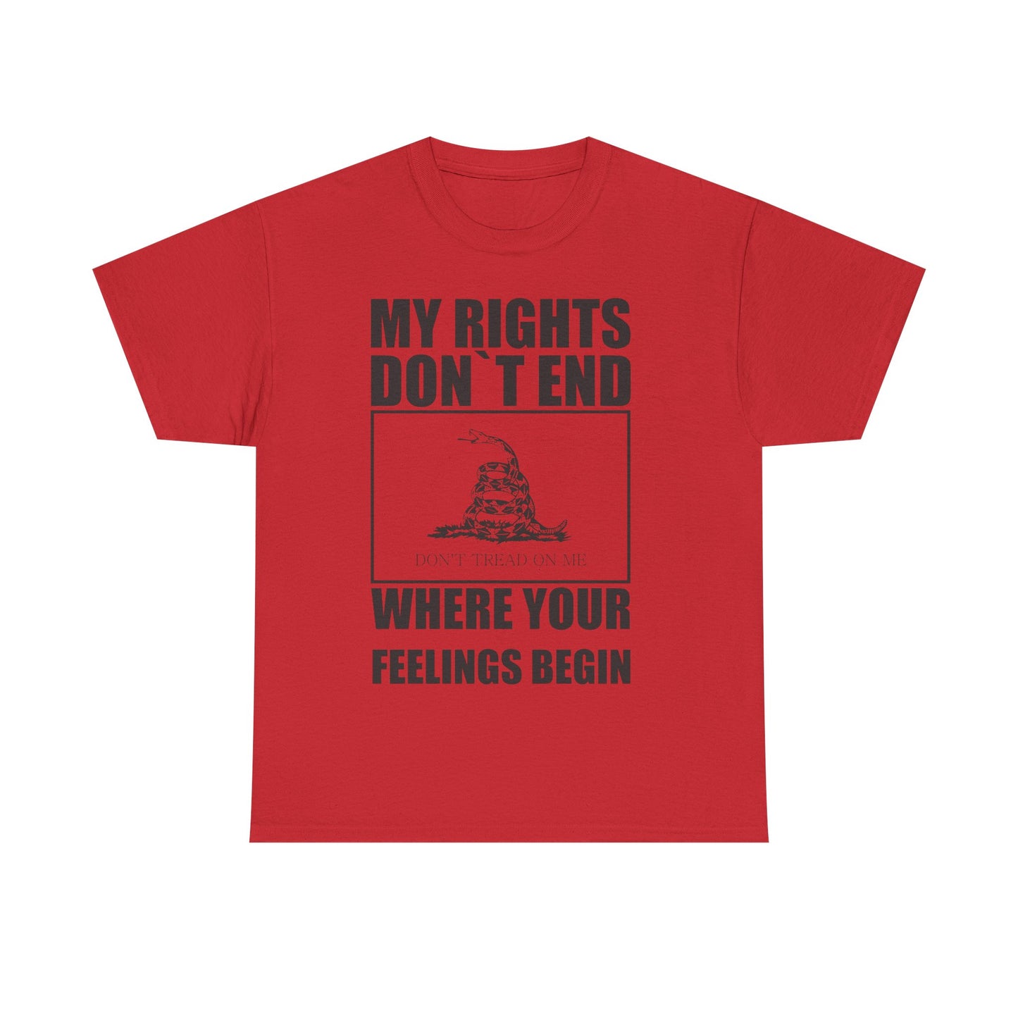 My Rights Don’t End Where Your Feelings Begin Patriotic Tee