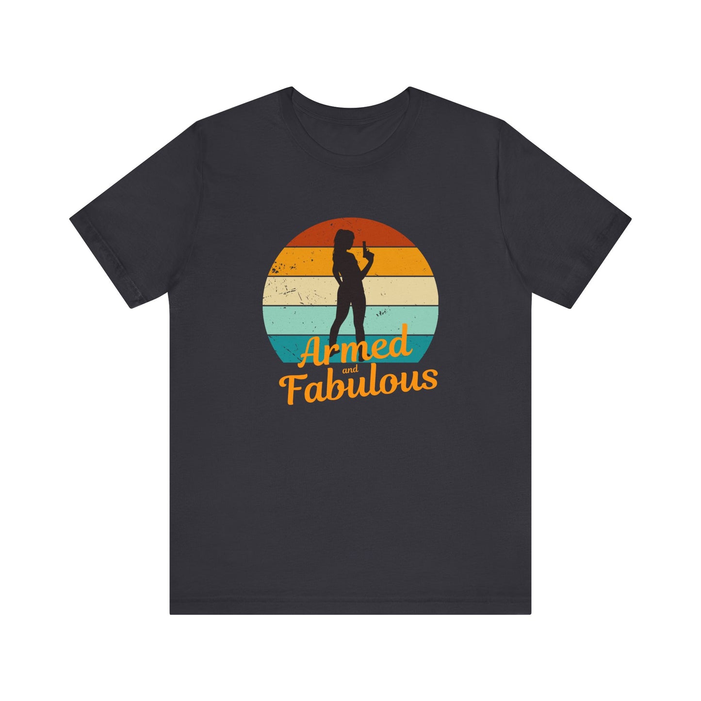 Armed and Fabulous Women’s T-Shirt – Pro Gun 2A Conservative Tee | Stylish Gun Rights Shirt