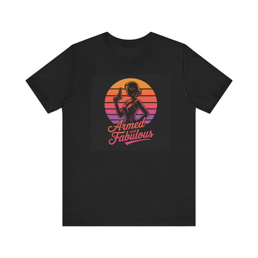 Armed and Fabulous T-Shirt – Neon Script Women’s Gun Rights Tee | 2A Conservative Shirt