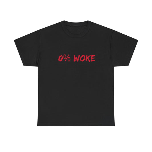 % Woke T-Shirt – Funny Anti-Woke Conservative Statement Tee