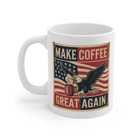 Make Coffee Great Again Mug – Patriotic Bald Eagle American Flag Coffee Mug